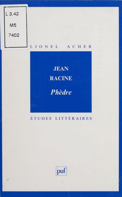 Couverture ebook de Jean Racine : «Phèdre», de Lionel Acher