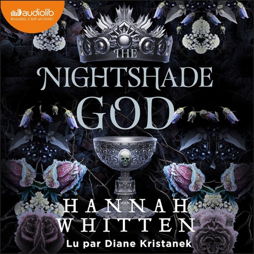 audiobook cover of The Nightshade God - The Nightshade Crown, tome 3, by Hannah Whitten