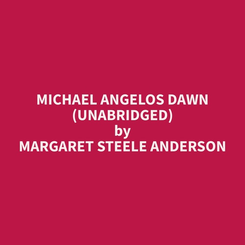 audiobook cover of Michael Angelos Dawn (Unabridged), by Margaret Steele Anderson