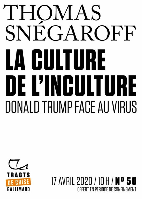 ebook cover of Tracts de Crise (N°50) - La Culture de l´inculture, by Thomas Snegaroff