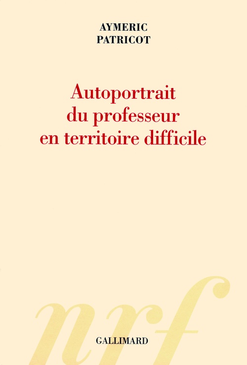 Couverture ebook de Autoportrait du professeur en territoire difficile, de Aymeric Patricot