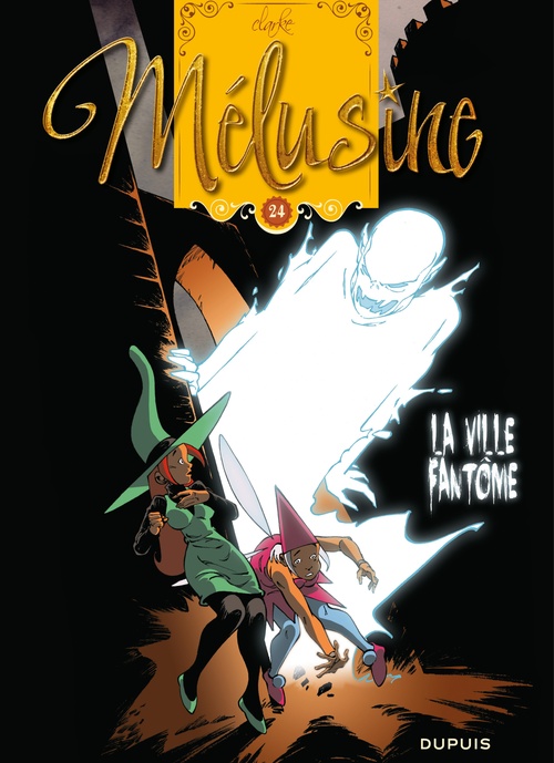 ebook cover of Mélusine - Tome 24 - La ville fantôme, by François Gilson, Clarke