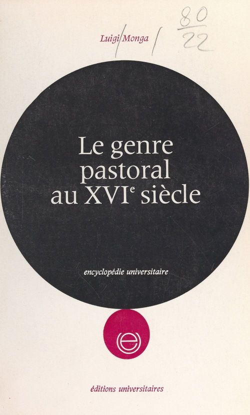 Couverture ebook de Le genre pastoral au XVIe siècle : Sannazar et Belleau, de Luigi Monga