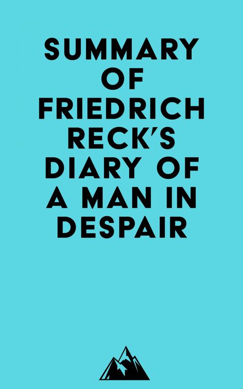 Couverture ebook de Summary of Friedrich Reck's Diary of a Man in Despair, de Everest Media