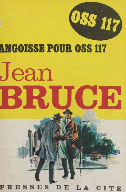Couverture ebook de Angoisse pour OSS 117, de Jean Bruce