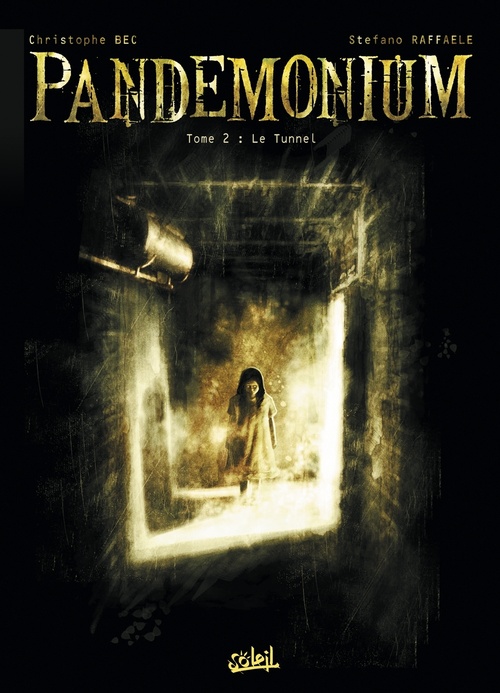 ebook cover of Pandemonium T02 - Le Tunnel, by Christophe Bec
