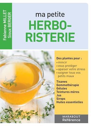 ebook cover of Ma petite herboristerie, by Fabienne Millet, Sioux Berger