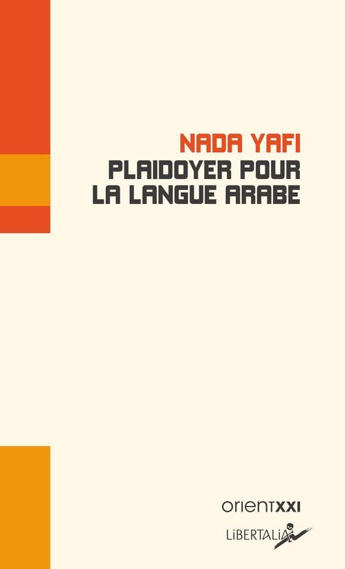 Couverture ebook de Plaidoyer pour la langue arabe, de Nada YAFI
