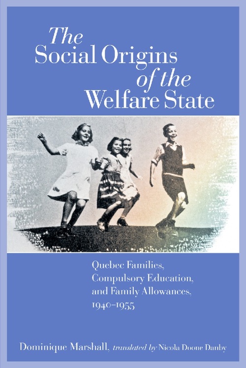 ebook cover of The Social Origins of the Welfare State, by Dominique Marshall