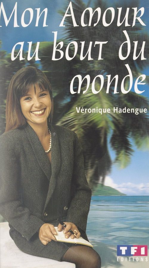 Couverture ebook de Mon amour au bout du monde, de Veronique Hadengue