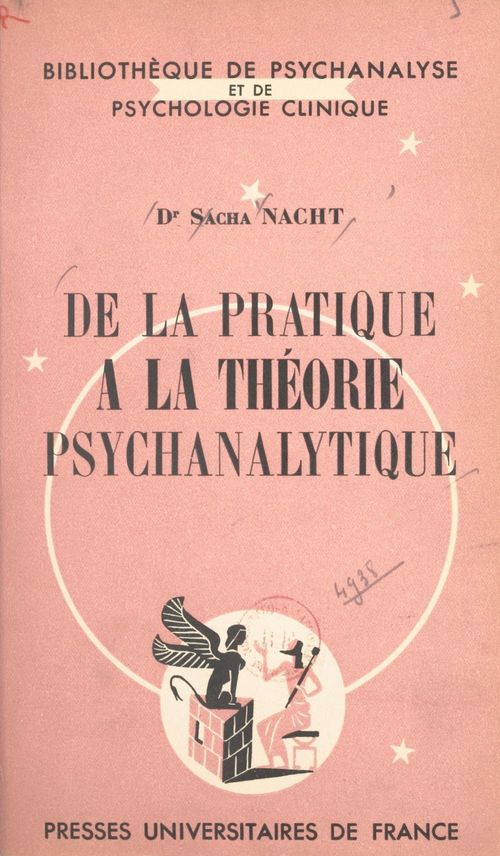 ebook cover of De la pratique à la théorie psychanalytique, by Sacha Nacht