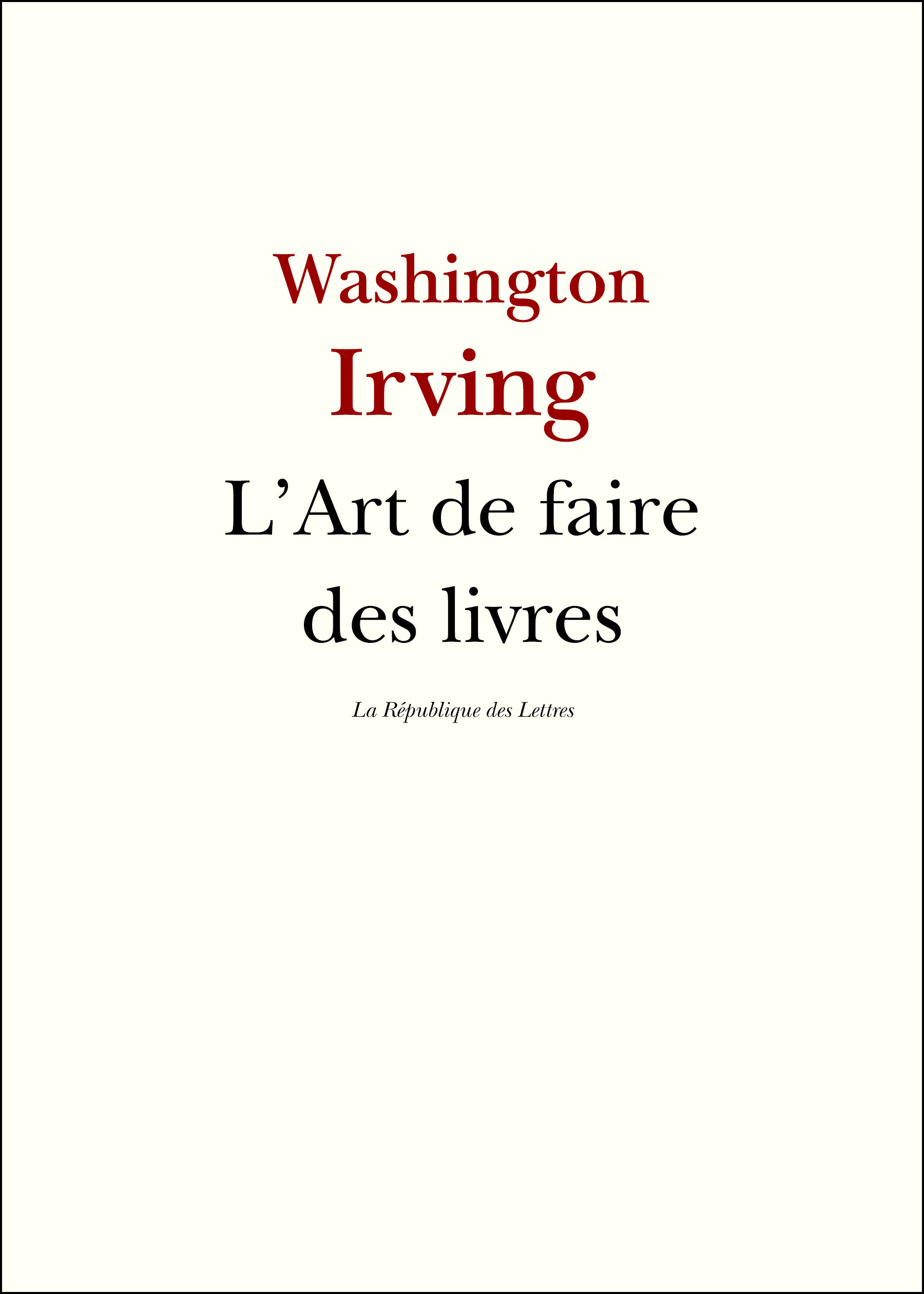 ebook cover of L'Art de faire des livres, by Washington Irving