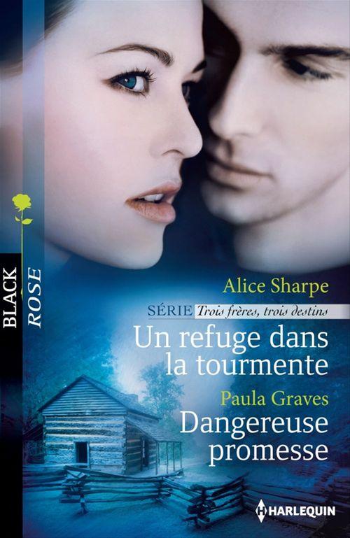 ebook cover of Un refuge dans la tourmente - Dangereuse promesse, by Paula Graves, Alice Sharpe