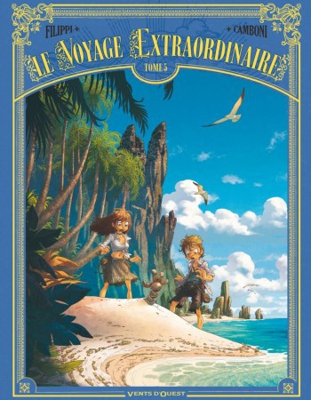 ebook cover of Le Voyage extraordinaire - Tome 05, by Denis-Pierre Filippi, Silvio Camboni