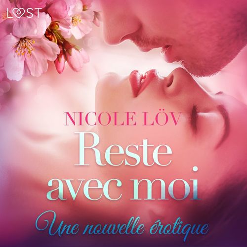 Couverture audiobook de Reste avec moi - Une nouvelle érotique, de Nicole Lov