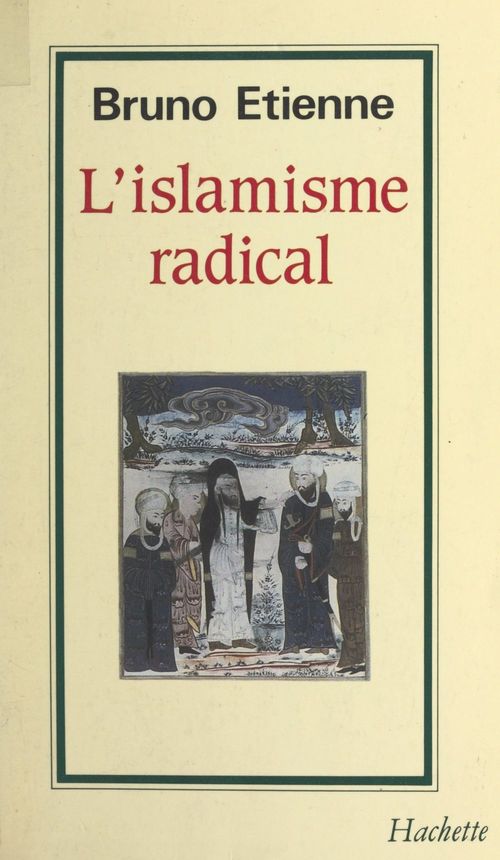 Couverture ebook de L'islamisme radical, de Bruno Etienne