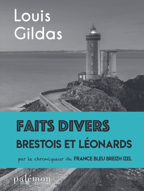 Couverture ebook de Faits divers brestois et léonards, de Louis Gildas