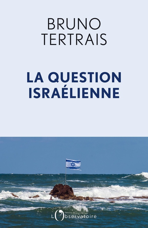 ebook cover of La question israélienne, by Bruno Tertrais