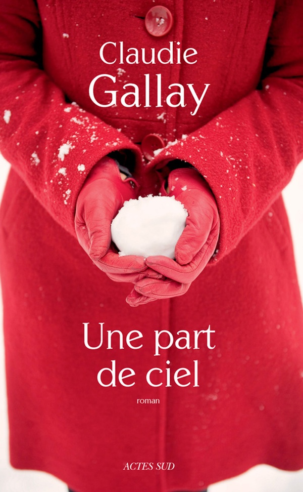 ebook cover of Une part de ciel, by Claudie Gallay