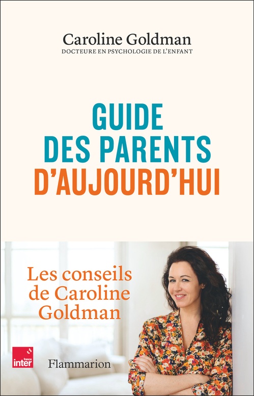 Couverture ebook de Guide des parents d'aujourd'hui, de Caroline Goldman