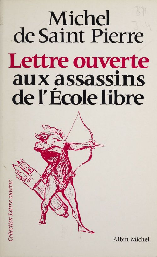 Couverture ebook de Lettre ouverte aux assassins de l'école libre, de Saint-Pierre Michel De