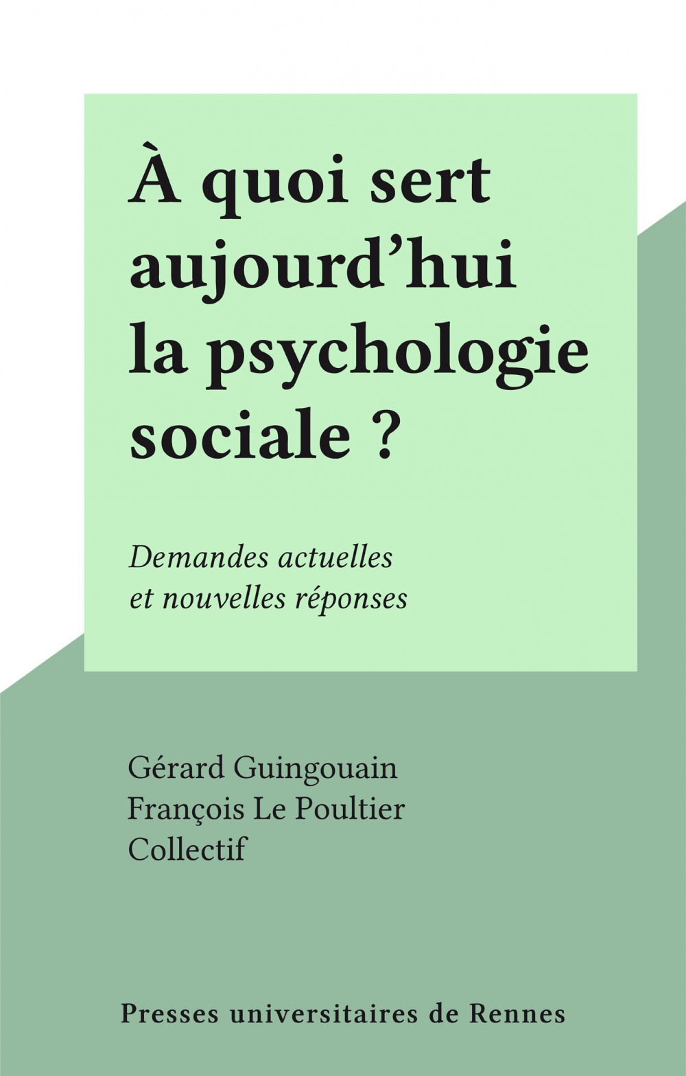 Couverture ebook de À quoi sert aujourd'hui la psychologie sociale ?, de Collectif
