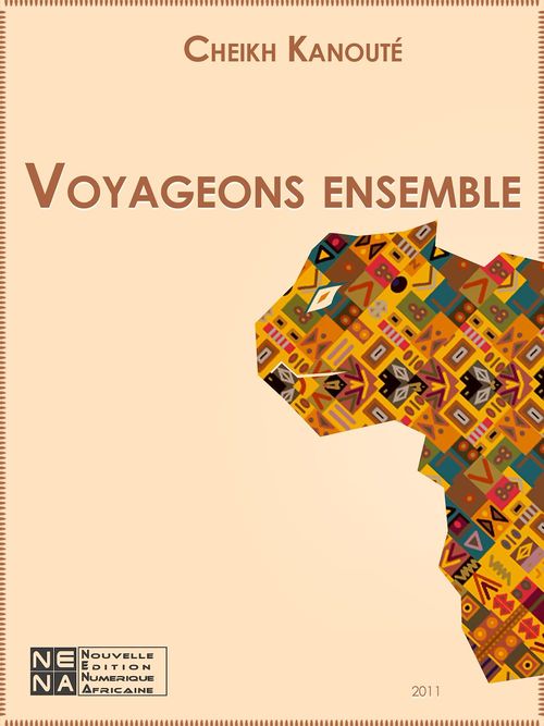 ebook cover of Voyageons ensemble, by Cheikh Kanoute
