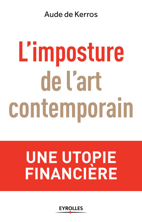 ebook cover of L'imposture de l'art contemporain, by Aude de Kerros