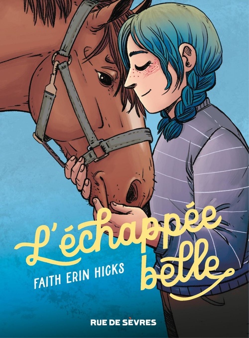 ebook cover of L'échappée belle, by Faith Erin Hicks