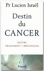Couverture ebook de Destin du cancer, de Lucien Israël