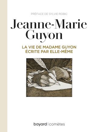 Couverture ebook de La vie de Mme Guyon écrite par elle-même, de Jeanne-Marie Guyon