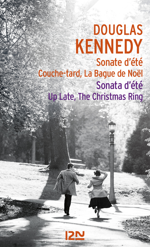 Couverture ebook de Sonate d'été, Couche-tard, La Bague de Noël - Sonata d'été, Up Late, The Christmas Ring, de Douglas Kennedy