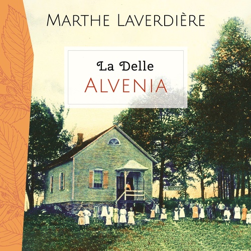 Couverture audiobook de La Delle : Alvenia, de Marthe Laverdière