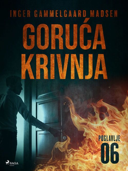 ebook cover of Goru´ca krivnja - Sesto poglavlje, by Inger Gammelgaard Madsen