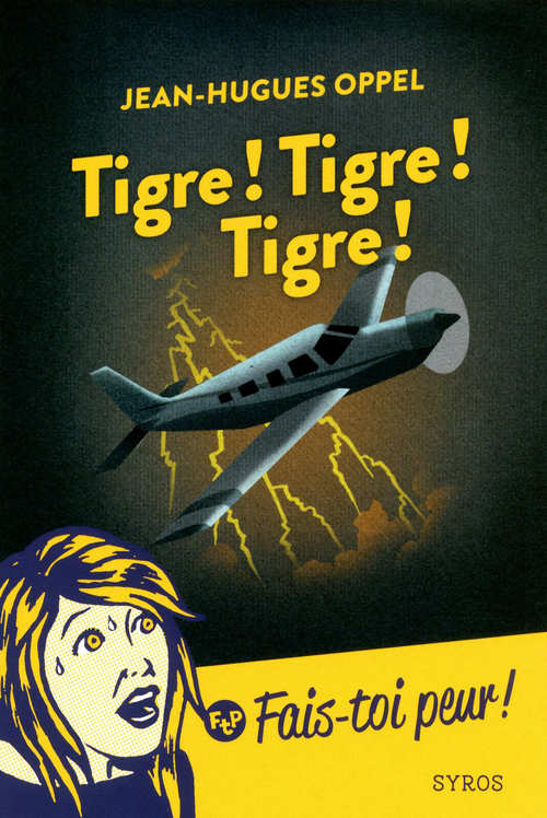Couverture ebook de Tigre ! Tigre ! Tigre !, de Jean-Hugues Oppel