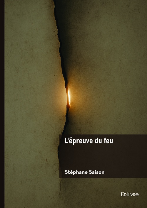 Couverture ebook de L'épreuve du feu, de Stéphane Saison