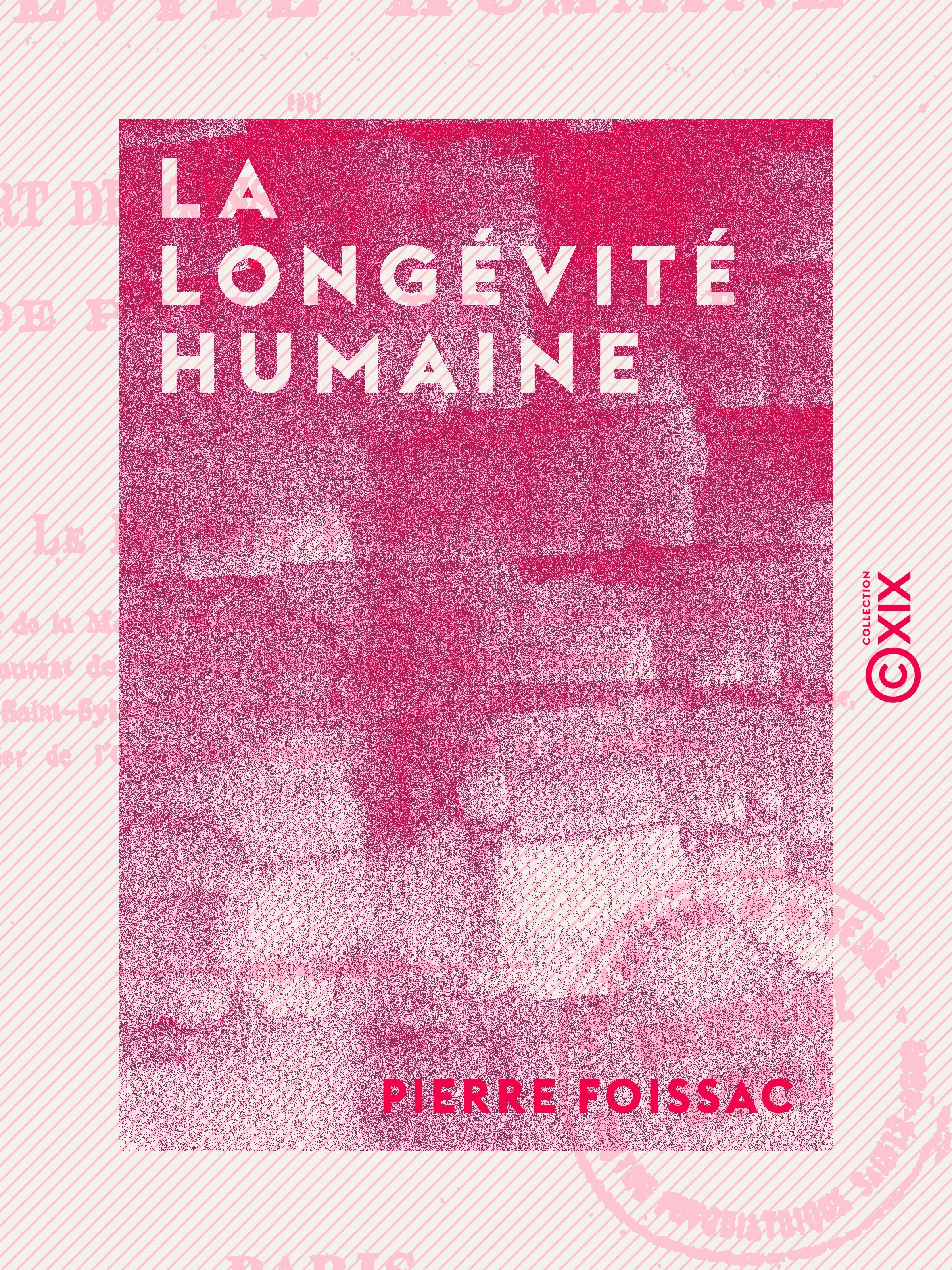 ebook cover of La Longévité humaine, by Pierre Foissac