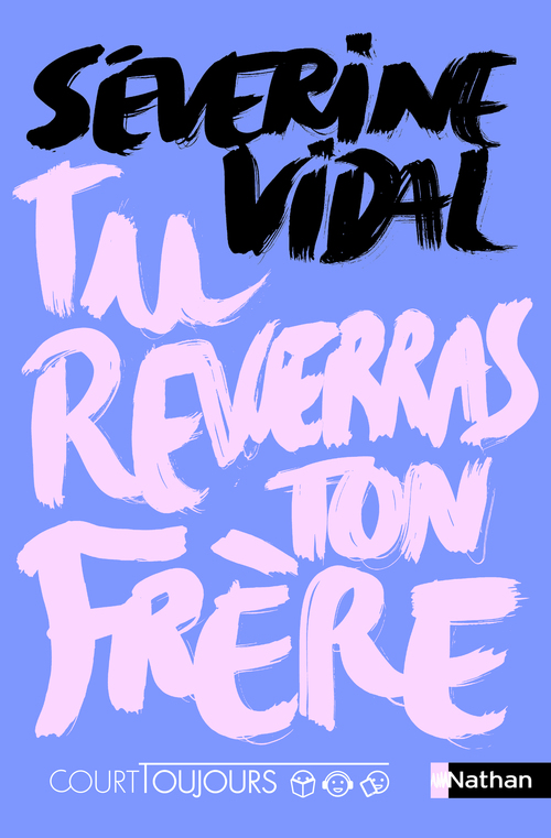 ebook cover of Court toujours : Tu reverras ton frère, by Séverine Vidal