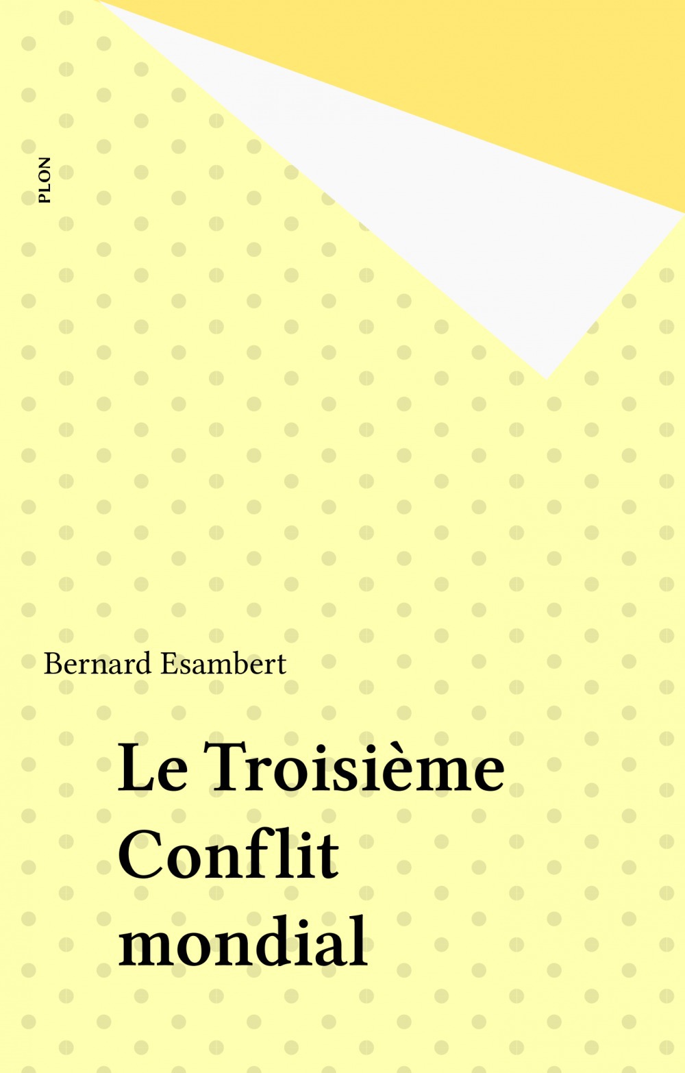 ebook cover of Le Troisième Conflit mondial, by Esambert/B