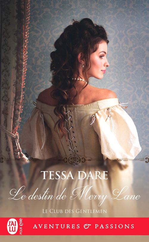 Couverture ebook de Le club des gentlemen (Tome 2) - Le destin de Merry Lane, de Tessa Dare