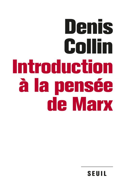 Couverture ebook de Introduction à la pensée de Marx, de Denis Collin