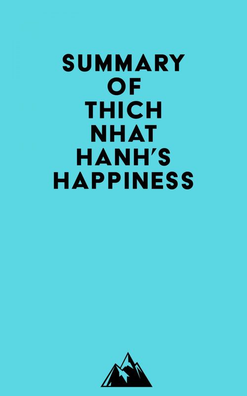 Couverture ebook de Summary of Thich Nhat Hanh's Happiness, de Everest Media