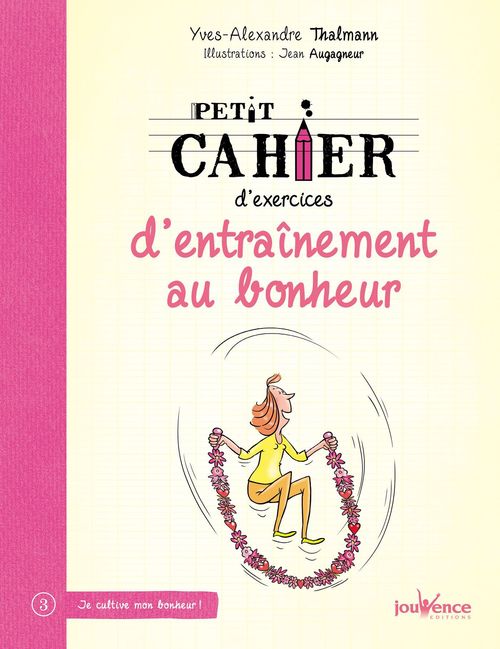 ebook cover of Petit cahier d'exercices d'entraînement au bonheur, by Yves-Alexandre Thalmann, Jean Augagneur