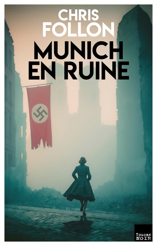 Couverture ebook de Munich en ruine, de Chris Follon