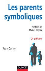 Couverture ebook de Les parents symboliques - 2e édition, de Jean Cartry