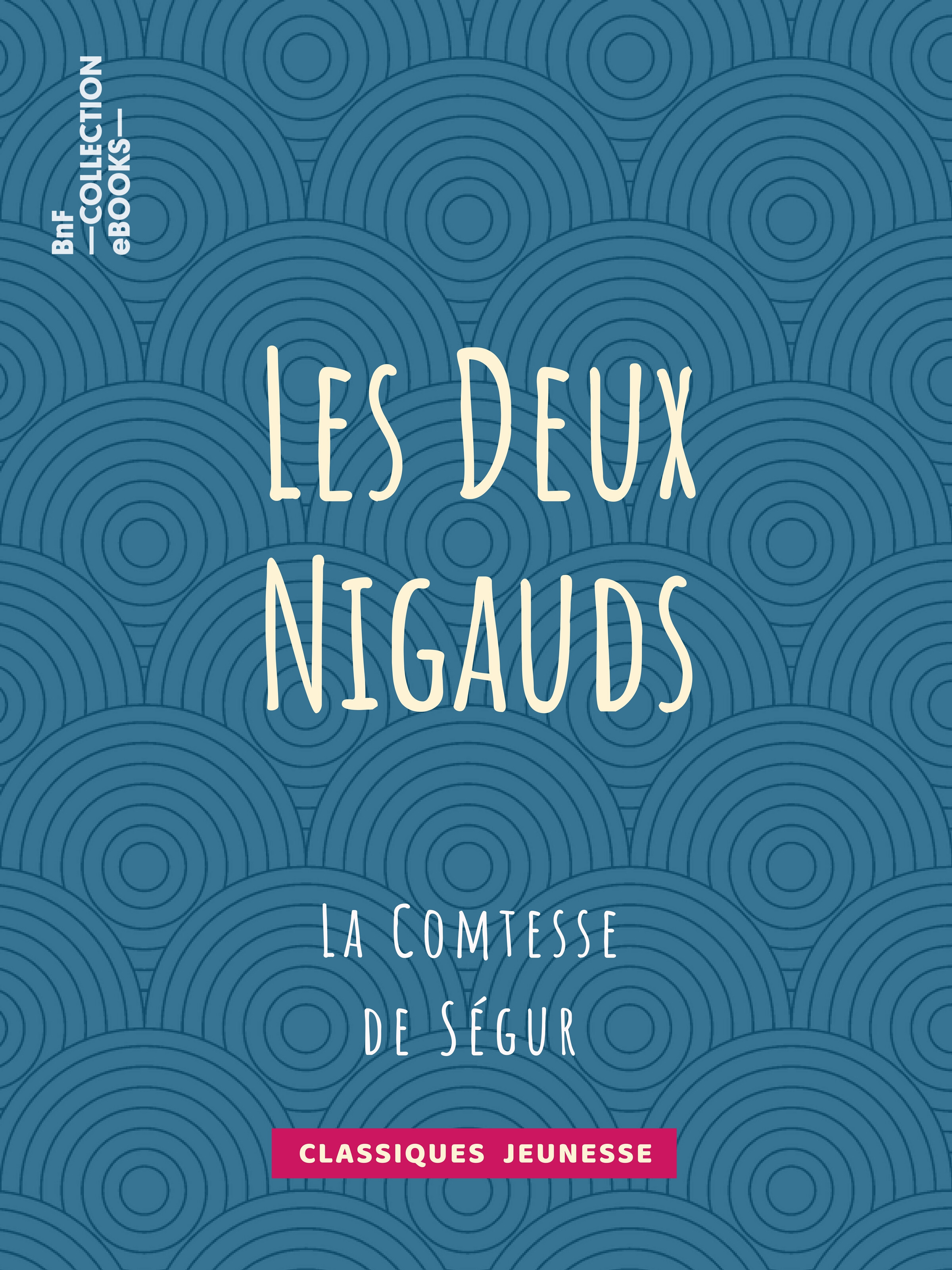 ebook cover of Les Deux Nigauds, by Eugene Forest, Sophie de Ségur
