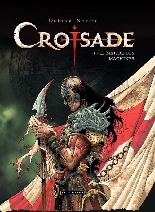 Couverture ebook de Croisade - Tome 3 - Le maître des machines, de Jean Dufaux, Philippe Xavier