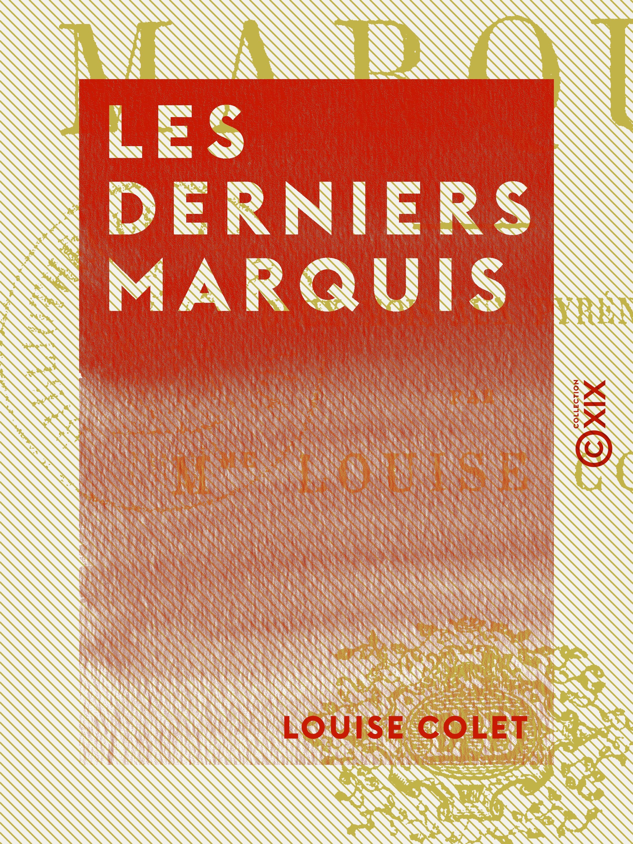 Couverture ebook de Les Derniers Marquis, de Louise Colet