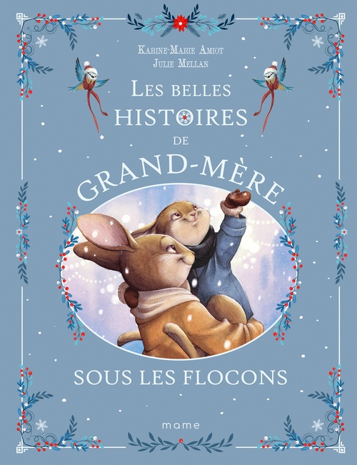 Couverture ebook de Les belles histoires de Grand-Mère sous les flocons, de Karine-Marie Amiot, Julie Mellan