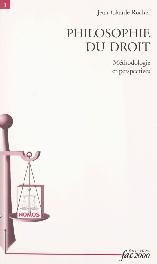 Couverture ebook de Philosophie du droit : méthodologie et perspectives, de Rocher J.-C.